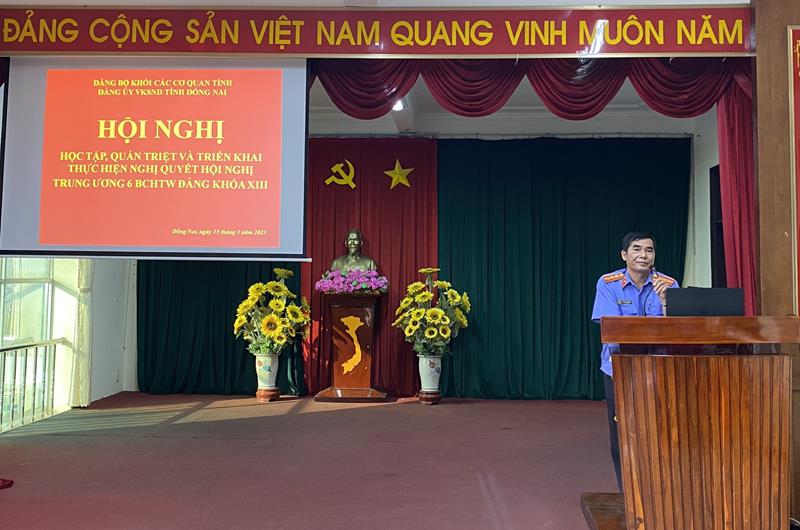 Đảng ủy VKSND tỉnh Đồng Nai tổ chức Hội nghị học tập, quán triệt và triển khai thực hiện Nghị quyết Hội nghị Trung ương 6 BCHTW Đảng khóa XIII
